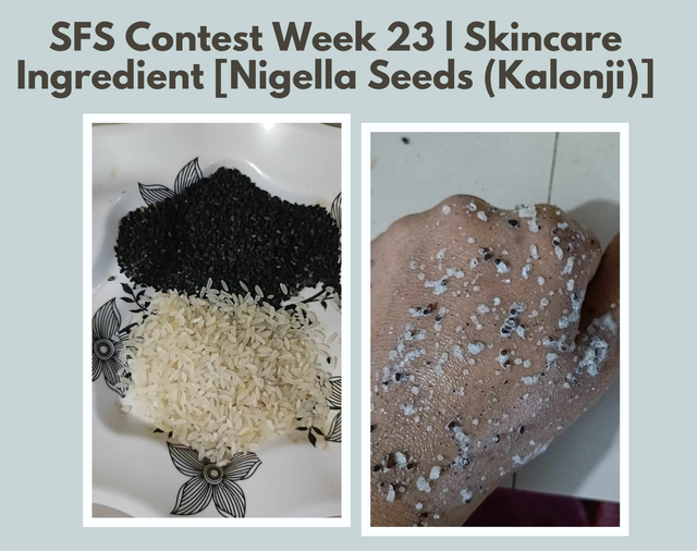 SFS Contest Week 23  Skincare Ingredient [Nigella Seeds (Kalonji)].png